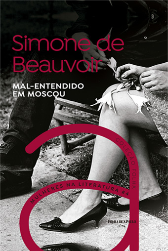 Simone de Beauvoir - Mal-entendido em Moscou