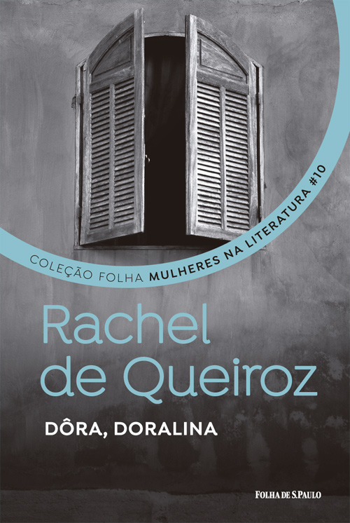 Rachel de Queiroz - Dôra, Doralina