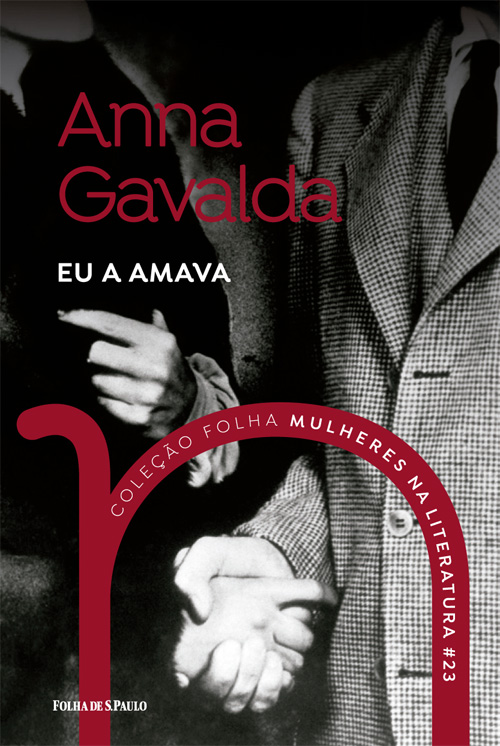Anna Gavalda - Eu a amava